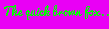 Image with Font Color 00FF00 and Background Color E900F5